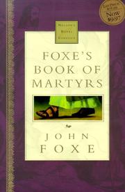 Cover of: Foxe's Book Of Martyrs Nelson's Royal Classic by John Foxe