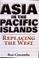 Cover of: Asia in the Pacific Islands