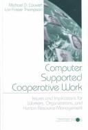 Cover of: Computer supported cooperative work by Michael D Coovert