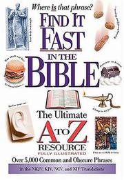 Cover of: Find It Fast In The Bible The Ultimate A To Z Resource Series