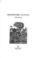 Cover of: Prehistoric Guiana