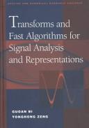 Cover of: Transforms and Fast Algorithms for Signal Analysis and Representation (Applied and Numerical Harmonic Analysis) | Guoan Bi