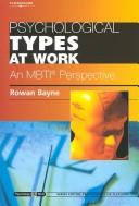 Cover of: Psychological types at work: an MBTI perspective