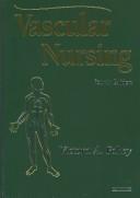 Cover of: Vascular nursing by edited by Victora A. Fahey