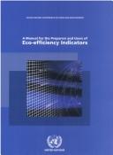 Cover of: A manual for the preparers and users of eco-efficiency indicators