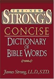 Cover of: The New Strong's Concise Dictionary Of Bible Words Nelson's Concise Series