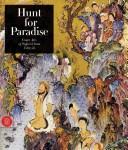 Cover of: Hunt for paradise by edited by Jon Thompson and Sheila R. Canby