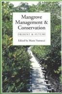 Cover of: Mangrove management and conservation: present and future