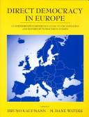 Cover of: Direct democracy in Europe by edited by Bruno Kaufmann and M. Dane Waters