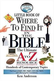Cover of: Nelson's Little Book of Where To Find It in the Bible by Ken Anderson, John Hayes