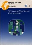 Cover of: ITC contractual joint venture model agreements