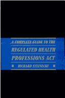 Cover of: complete guide to the Regulated Health Professions Act