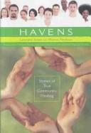 Cover of: Havens: stories of true community healing