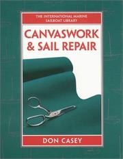 Cover of: Canvaswork & sail repair | Don Casey