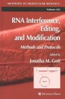 Cover of: RNA interference, editing, and modification: methods and protocols