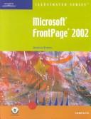 Cover of: Microsoft FrontPage 2002Illustrated Complete (Illustrated (Thompson Learning))