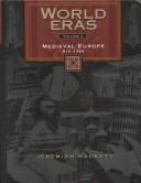 Cover of: Medieval Europe, 814-1350 (World Eras)