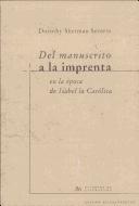 Cover of: Teatro del siglo de oro. Estudios de literatura, vol. 86: Del manuscrito a la imprenta en la epoca de Isabel la Catolica