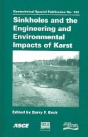 Cover of: Sinkholes and the Engineering and Environmental Impacts of Karst by Ala.) Multidisciplinary Conference on Sinkholes and the Engineering and Environmental Impacts of Karst (9th : 2003 : Huntsville