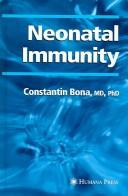 Neonatal immunity by Constantin A Bona