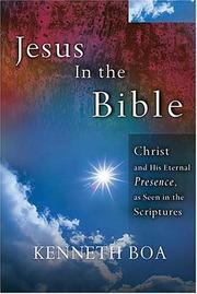 Cover of: Jesus In The Bible: Seeing Jesus in Every Book of the Bible