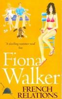 Cover of: French relations by Fiona Walker