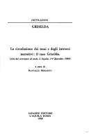 Cover of: La Circolazione dei temi e degli intrecci narrativi: il caso Griselda : atti del convegno di studi, L'Aquila, 3-4 dicembre 1986