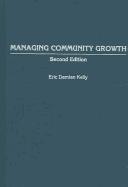 Cover of: Managing Community Growth: Second Edition