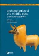 Cover of: Archaeology of the near East: Critical Perspectives (Blackwell Studies in Global Archaeology)