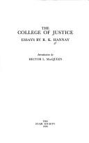 Cover of: The College of Justice by R. K. Hannay