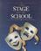 Cover of: The Stage and the School
