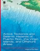 Cover of: Active Tectonics And Seismic Hazards Of Puerto Rico, The Virgin Islands, And Offshore Areas by Paul Mann