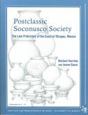 Cover of: Postclassic Soconusco society by Barbara Voorhies