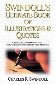 Cover of: Swindoll's Ultimate Book of Illustrations & Quotes by Charles R. Swindoll