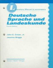 Cover of: Laboratory Manual to Accompany Deutsche Sprache Und Landeskunde by John E. Crean, Marilyn Scott, Jeanine Briggs