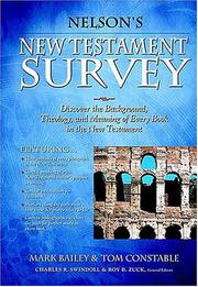 Cover of: Nelson's New Testament Survey: Discovering the Essence, Background & Meaning About Every New Testament Book