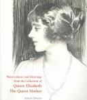 Cover of: WATERCOLOURS AND DRAWINGS FROM THE COLLECTION OF QUEEN ELIZABETH THE QUEEN MOTHER. by SUSAN OWENS, SUSAN OWENS