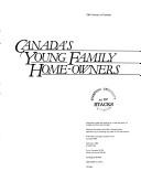 Cover of: Canada's young family home-owners =: [Les jeunes familles propriétaires au Canada].