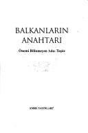 Cover of: Balkanların anahtarı by Arslan, Ali.