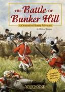 Cover of: The Battle of Bunker Hill by Michael Burgan