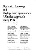 Cover of: Dynamic Homology and Phylogenetic Systematics: A Unified Approach Using POY