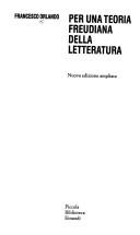 Cover of: Per una teoria freudiana della letteratura by Francesco Orlando