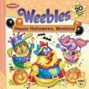 Cover of: Happy Halloween, Weebles!