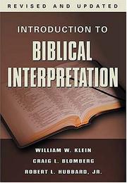 Cover of: Introduction to Biblical Interpretation by William W. Klein, Craig L. Blomberg, Robert L. Hubbard