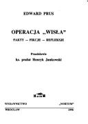 Cover of: Operacja "Wisła": fakty, fikcje, refleksje
