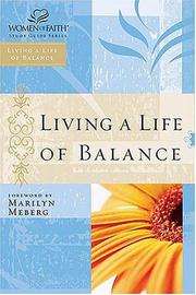 Cover of: Living a Life of Balance: Women of Faith Study Guide Series (Women of Faith)