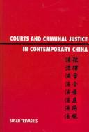 Cover of: Courts and criminal justice in contemporary China