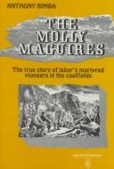 Cover of: The Molly Maguires. by Anthony Bimba