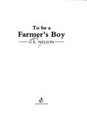 Cover of: To be a farmer's boy