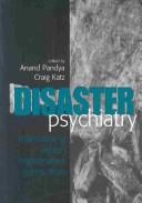 Cover of: Disaster psychiatry: intervening when nightmares come true